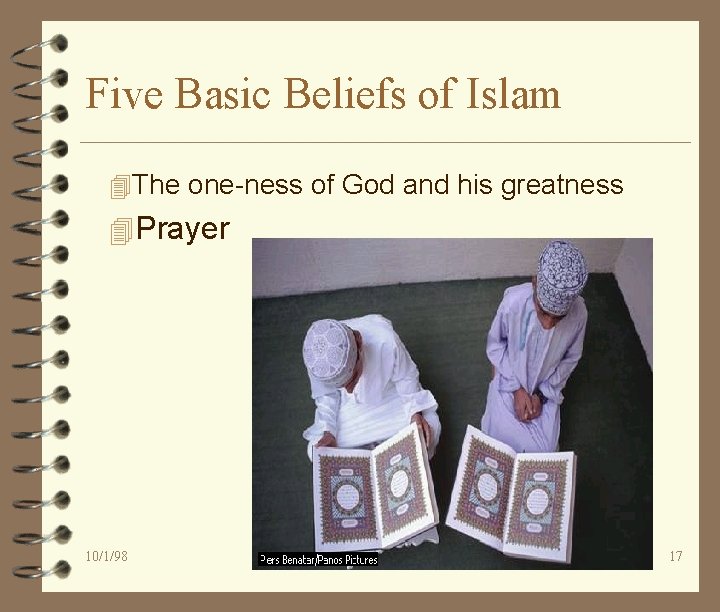 Five Basic Beliefs of Islam 4 The one-ness of God and his greatness 4