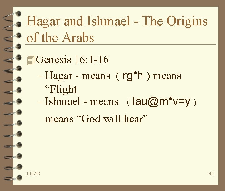 Hagar and Ishmael - The Origins of the Arabs 4 Genesis 16: 1 -16