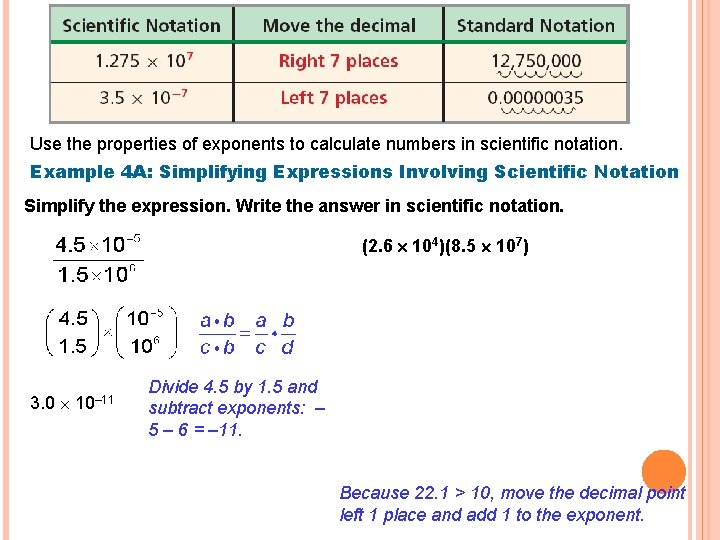 Use the properties of exponents to calculate numbers in scientific notation. Example 4 A: