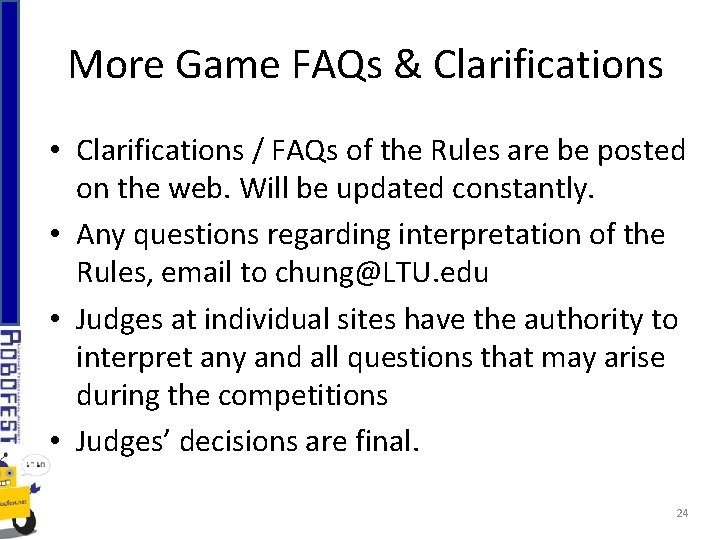 More Game FAQs & Clarifications • Clarifications / FAQs of the Rules are be