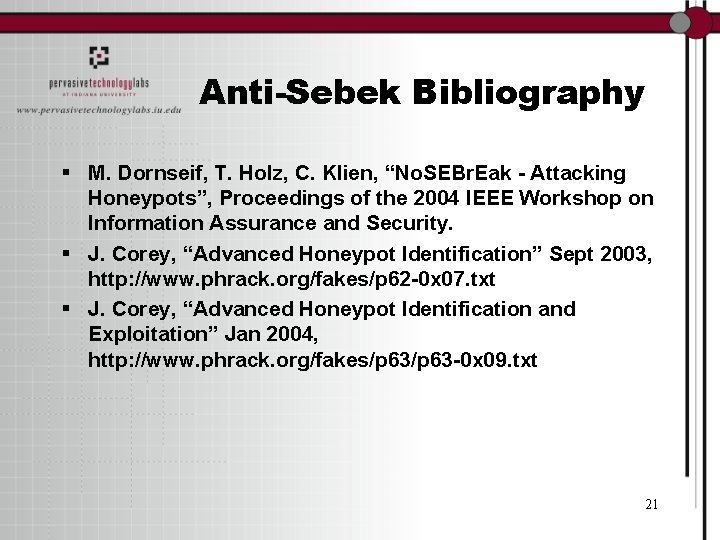 Anti-Sebek Bibliography § M. Dornseif, T. Holz, C. Klien, “No. SEBr. Eak - Attacking
