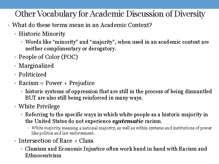 Other Vocabulary for Academic Discussion of Diversity • What do these terms mean in