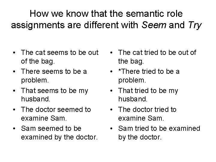 How we know that the semantic role assignments are different with Seem and Try