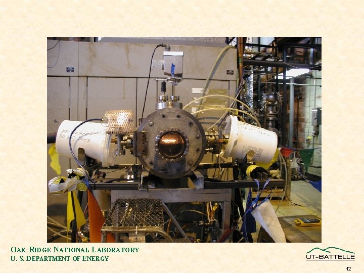 OAK RIDGE NATIONAL LABORATORY U. S. DEPARTMENT OF ENERGY 12 