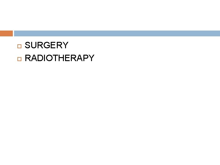  SURGERY RADIOTHERAPY 