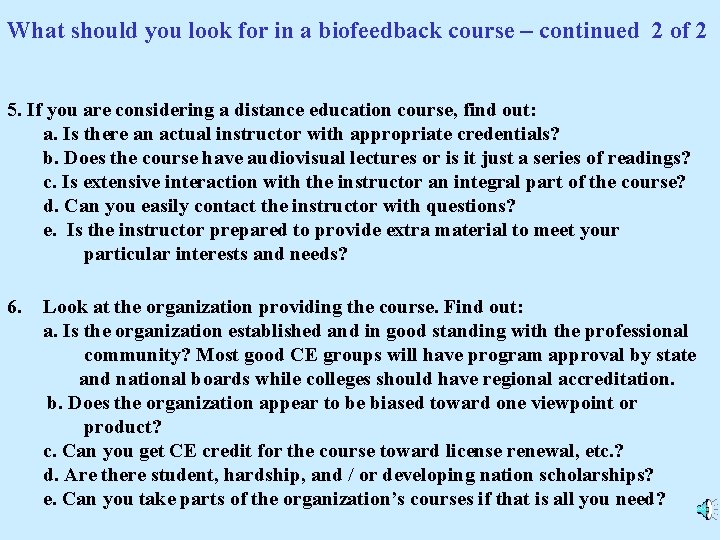 What should you look for in a biofeedback course – continued 2 of 2