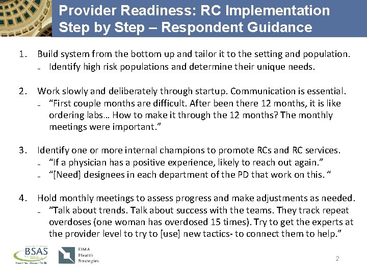 Provider Readiness: RC Implementation Step by Step – Respondent Guidance 1. Build system from