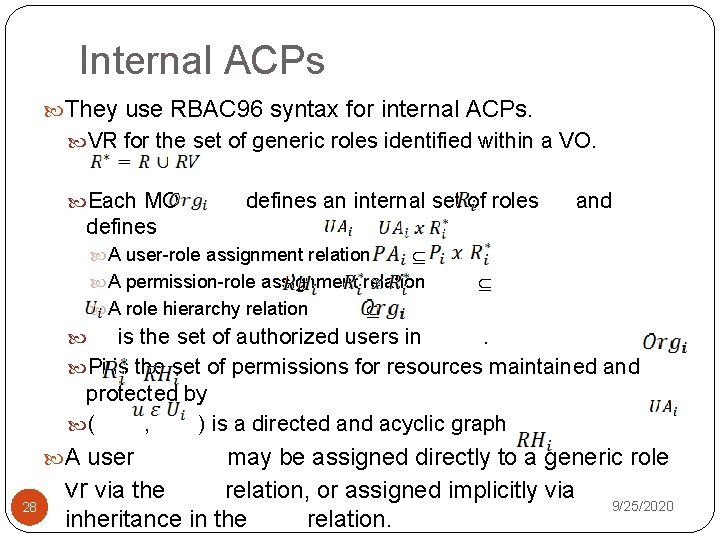 Internal ACPs They use RBAC 96 syntax for internal ACPs. VR for the set