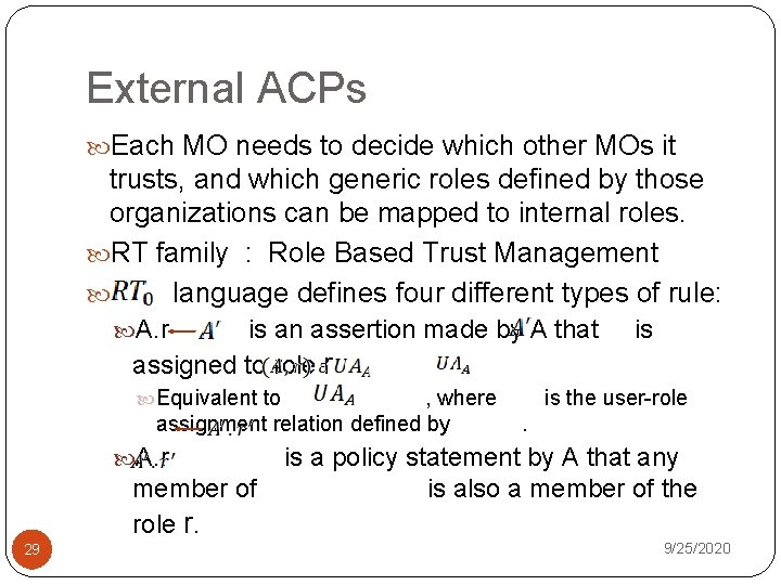 External ACPs Each MO needs to decide which other MOs it trusts, and which