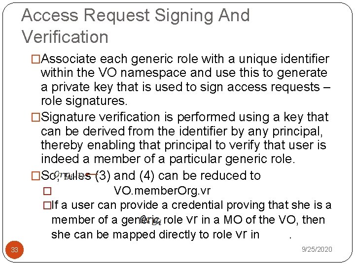 Access Request Signing And Verification �Associate each generic role with a unique identifier within