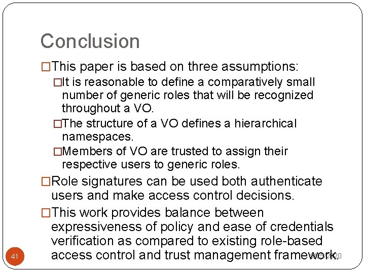 Conclusion �This paper is based on three assumptions: �It is reasonable to define a