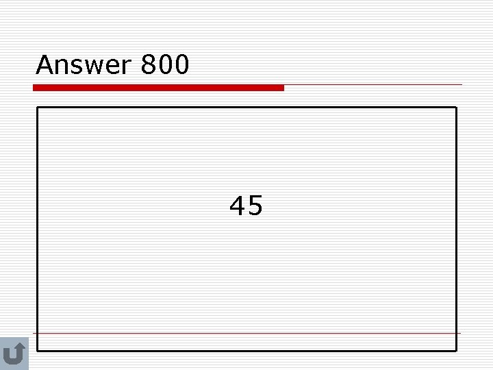 Answer 800 45 