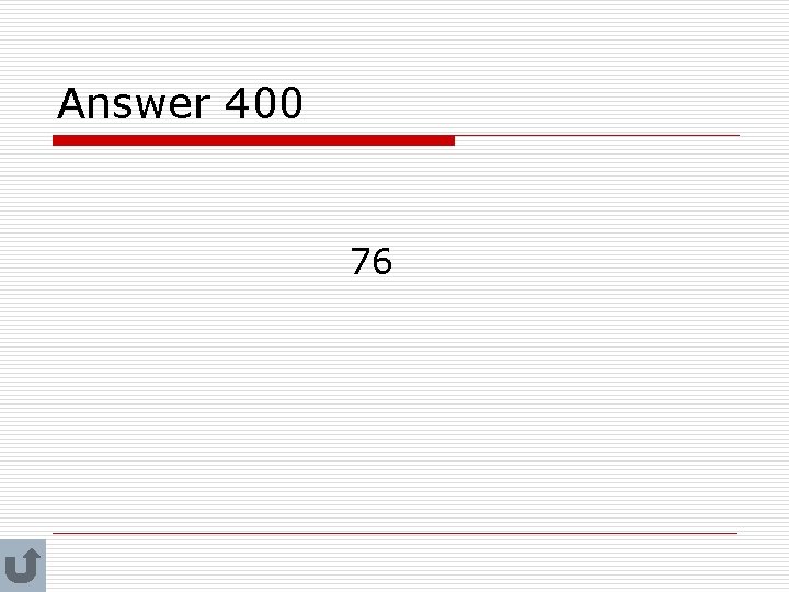 Answer 400 76 