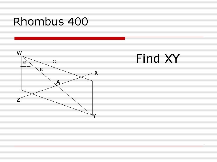 Rhombus 400 W Find XY 15 66 10 X A Z Y 