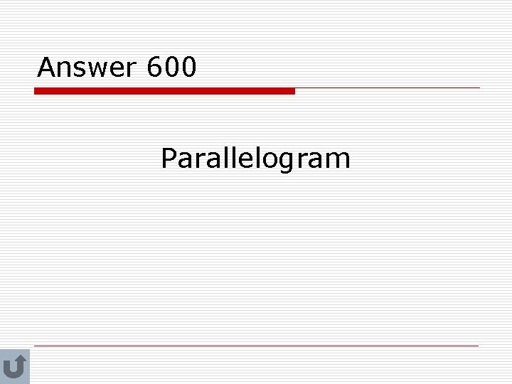 Answer 600 Parallelogram 