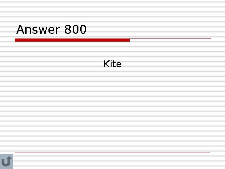 Answer 800 Kite 