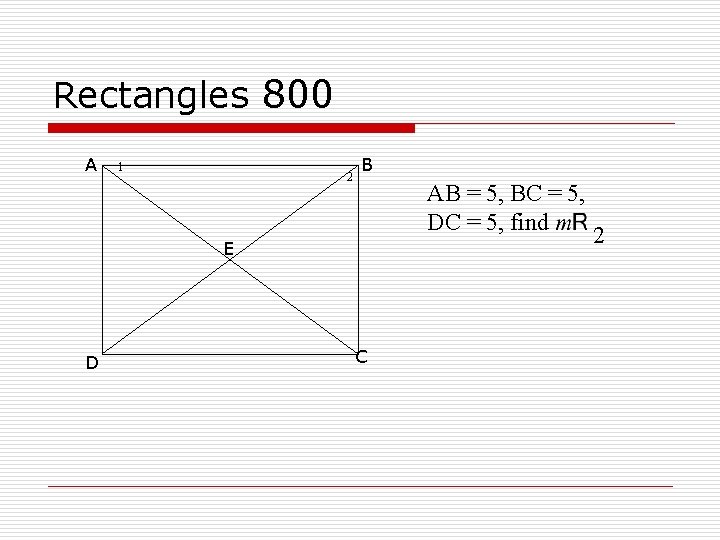 Rectangles 800 A 1 2 B AB = 5, BC = 5, DC =