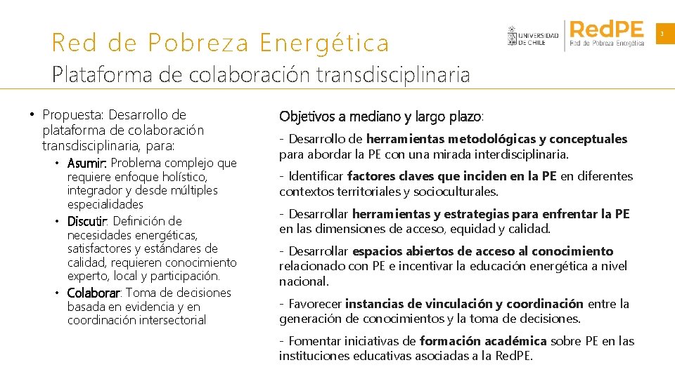 Red de Pobreza Energética Plataforma de colaboración transdisciplinaria • Propuesta: Desarrollo de plataforma de
