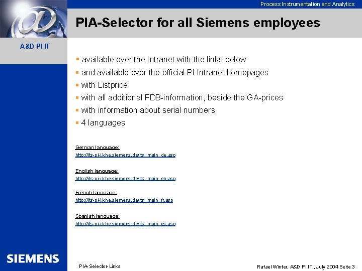 Process Instrumentation and Analytics PIA-Selector for all Siemens employees A&D PI IT § available