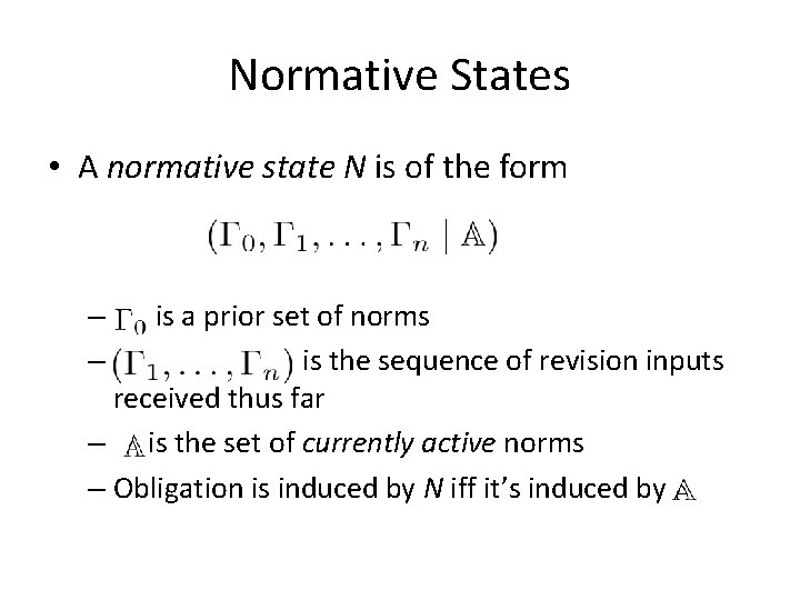 Normative States • A normative state N is of the form is a prior