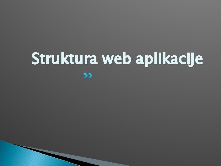 Struktura web aplikacije 