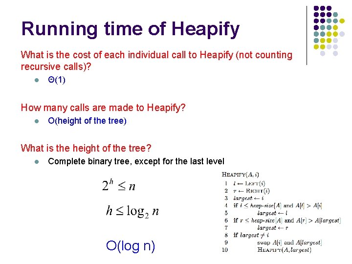 Running time of Heapify What is the cost of each individual call to Heapify