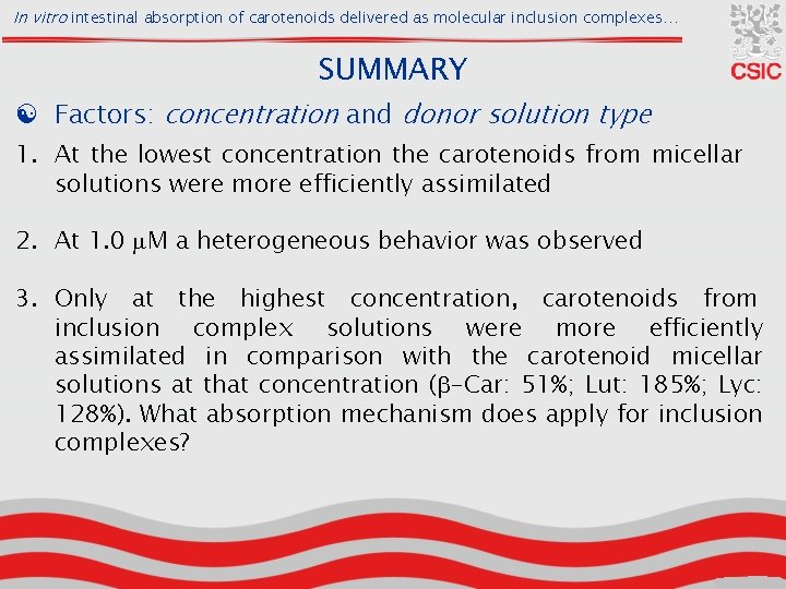 In vitro intestinal absorption of carotenoids delivered as molecular inclusion complexes… SUMMARY [ Factors: