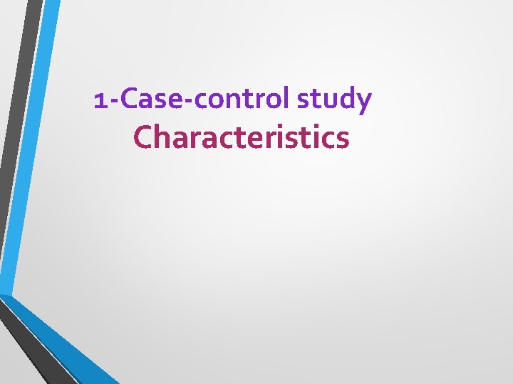 1 -Case-control study Characteristics 