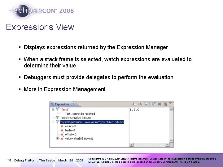 Expressions View § Displays expressions returned by the Expression Manager § When a stack