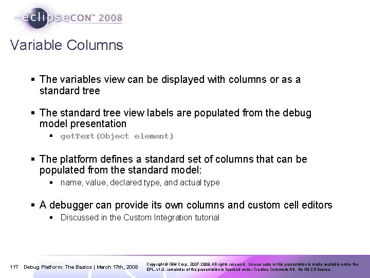 Variable Columns § The variables view can be displayed with columns or as a
