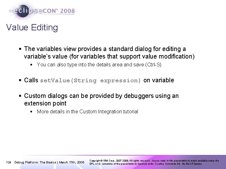 Value Editing § The variables view provides a standard dialog for editing a variable’s
