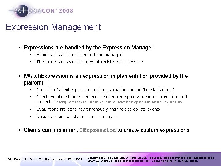 Expression Management § Expressions are handled by the Expression Manager § Expressions are registered