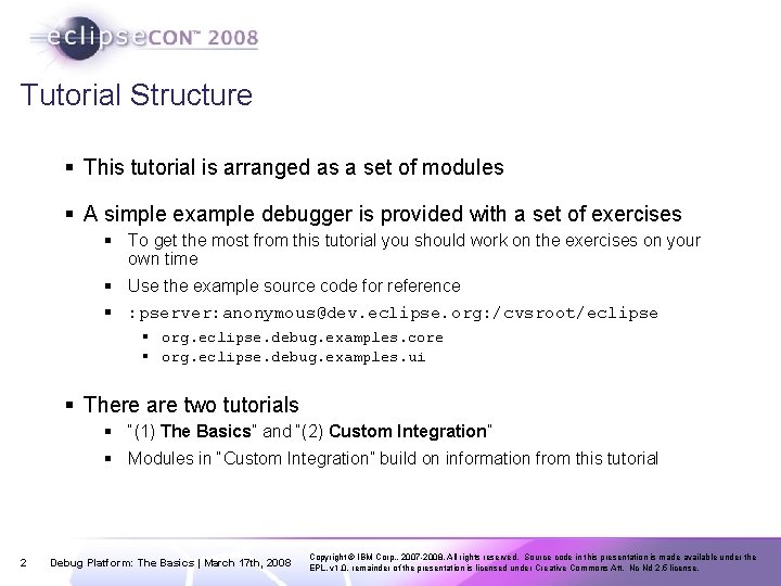 Tutorial Structure § This tutorial is arranged as a set of modules § A