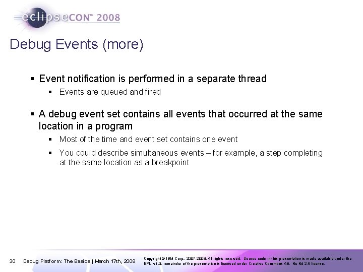 Debug Events (more) § Event notification is performed in a separate thread § Events