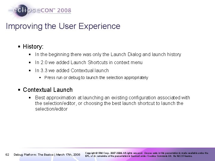 Improving the User Experience § History: § In the beginning there was only the