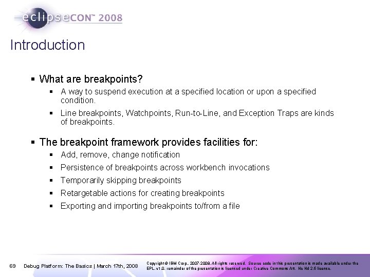 Introduction § What are breakpoints? § A way to suspend execution at a specified
