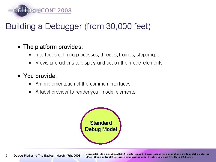Building a Debugger (from 30, 000 feet) § The platform provides: § Interfaces defining