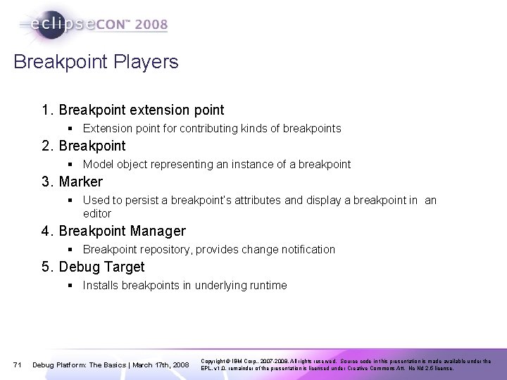 Breakpoint Players 1. Breakpoint extension point § Extension point for contributing kinds of breakpoints