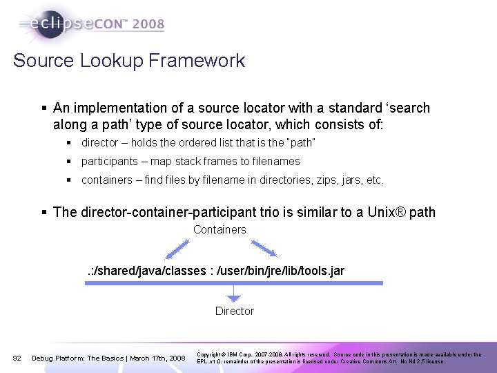 Source Lookup Framework § An implementation of a source locator with a standard ‘search