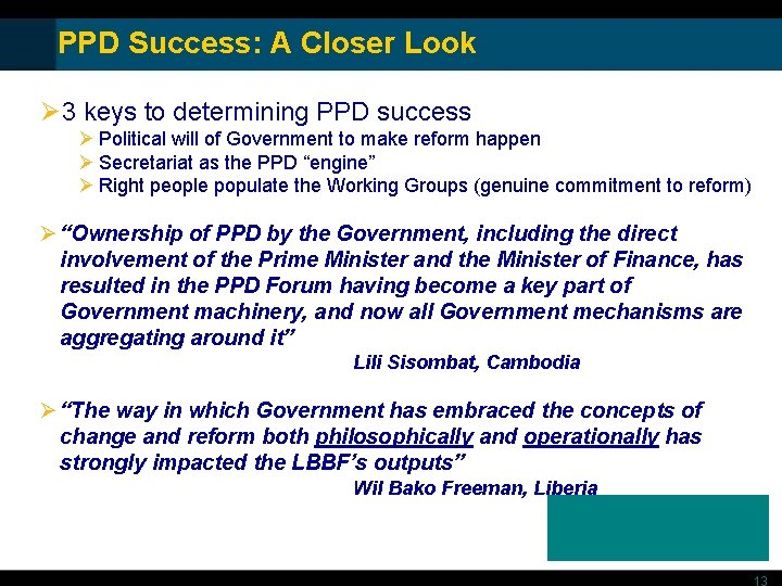PPD Success: A Closer Look Ø 3 keys to determining PPD success Ø Political