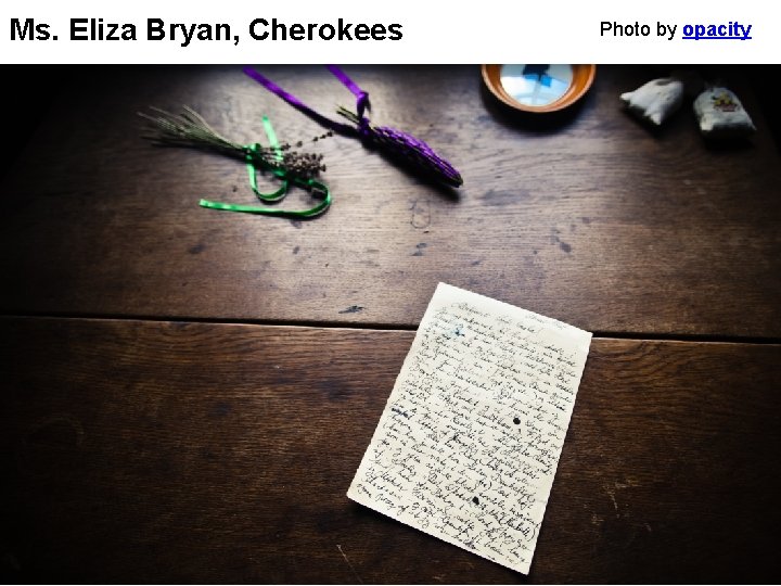 Ms. Eliza Bryan, Cherokees Photo by opacity 