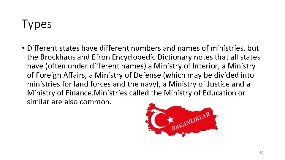 Types • Different states have different numbers and names of ministries, but the Brockhaus