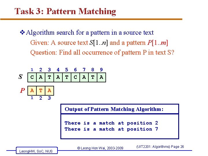 Task 3: Pattern Matching v. Algorithm search for a pattern in a source text