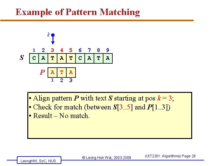 Example of Pattern Matching k 1 S 2 3 4 5 6 7 8