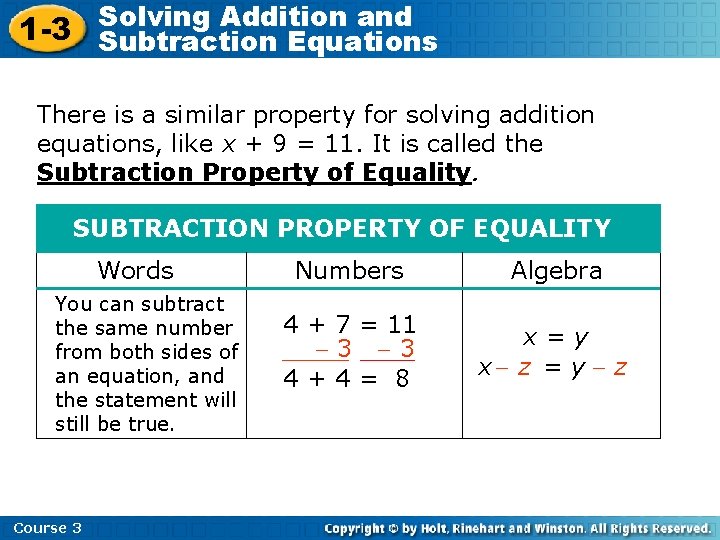 Solving Addition and 1 -3 Subtraction Equations There is a similar property for solving