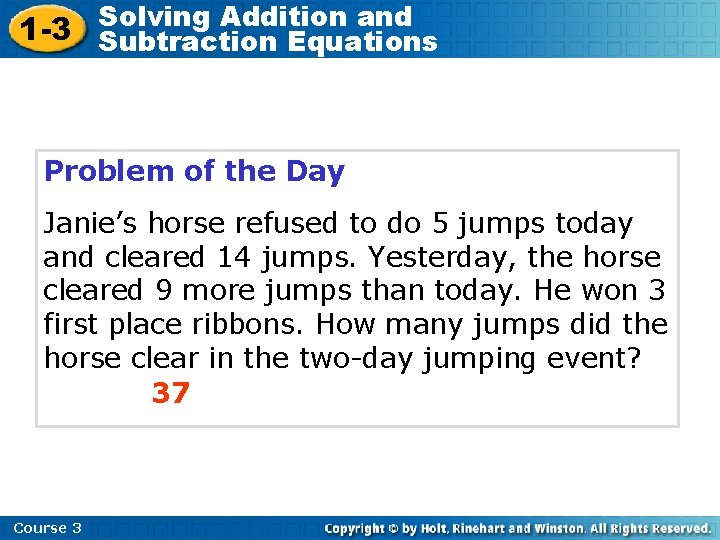 Solving Addition and 1 -3 Subtraction Equations Problem of the Day Janie’s horse refused