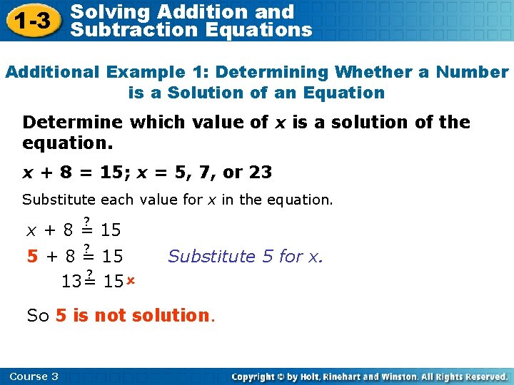 Solving Addition and 1 -3 Subtraction Equations Additional Example 1: Determining Whether a Number