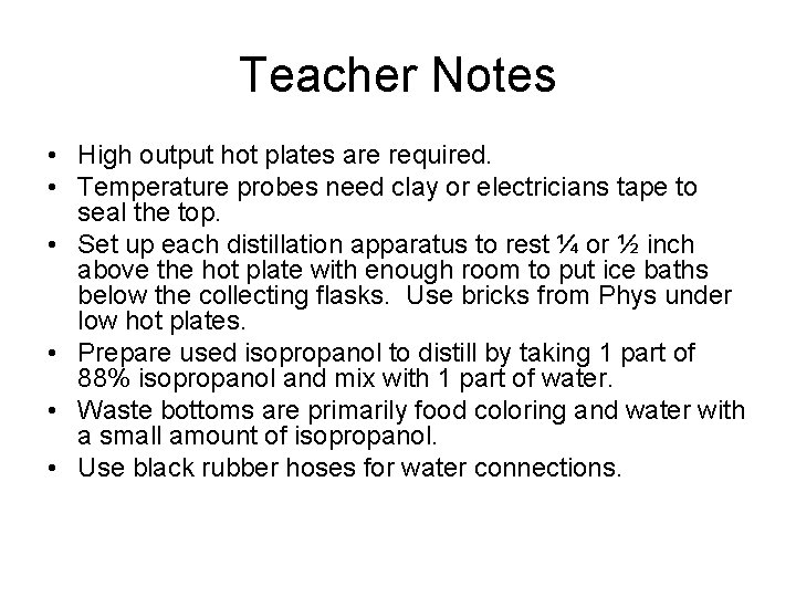 Teacher Notes • High output hot plates are required. • Temperature probes need clay