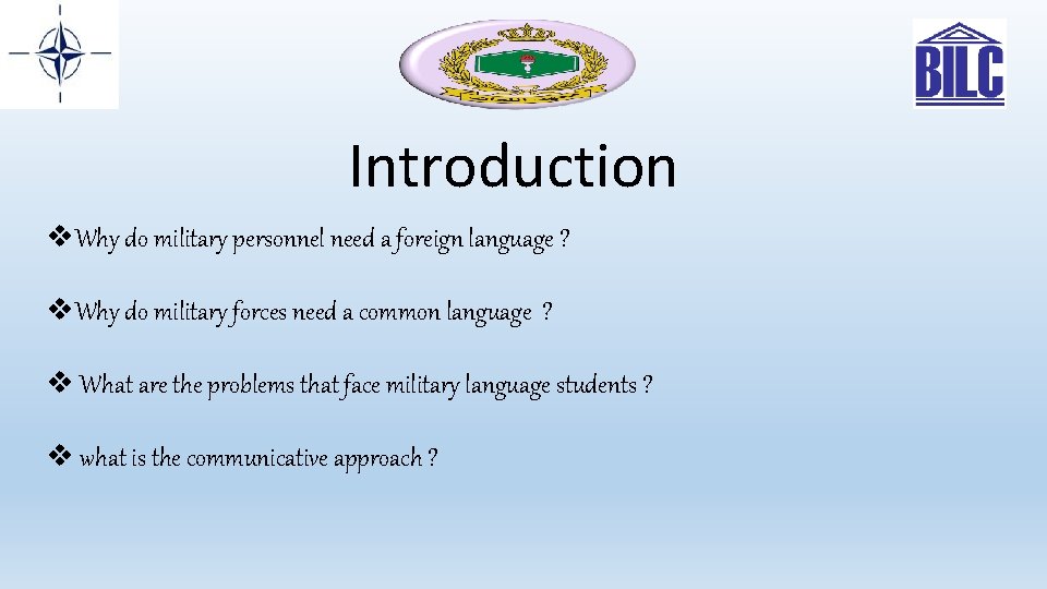 Introduction v. Why do military personnel need a foreign language ? v. Why do