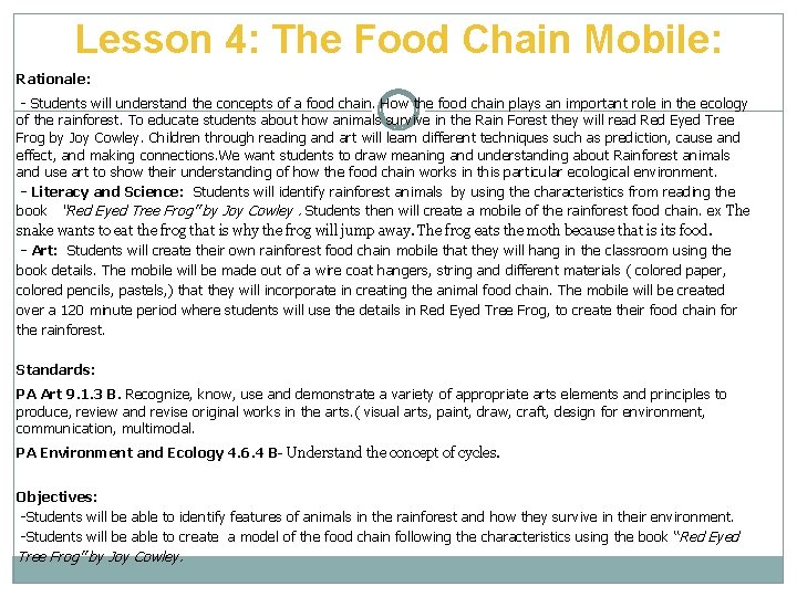 Lesson 4: The Food Chain Mobile: Rationale: - Students will understand the concepts of